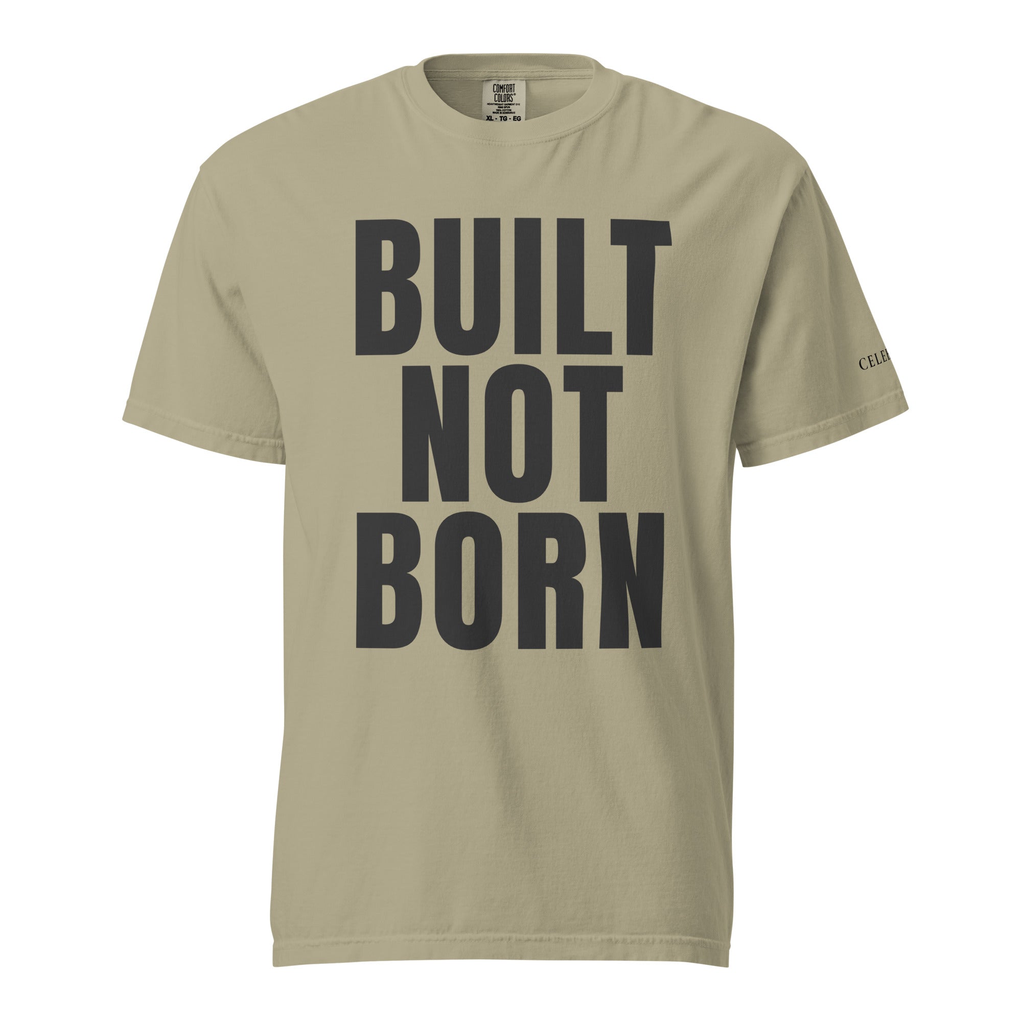 Built Not Born customized unisex t-shirt in Khaki – cotton graphic tee with bold chest print